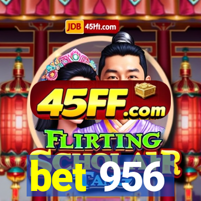 bet 956